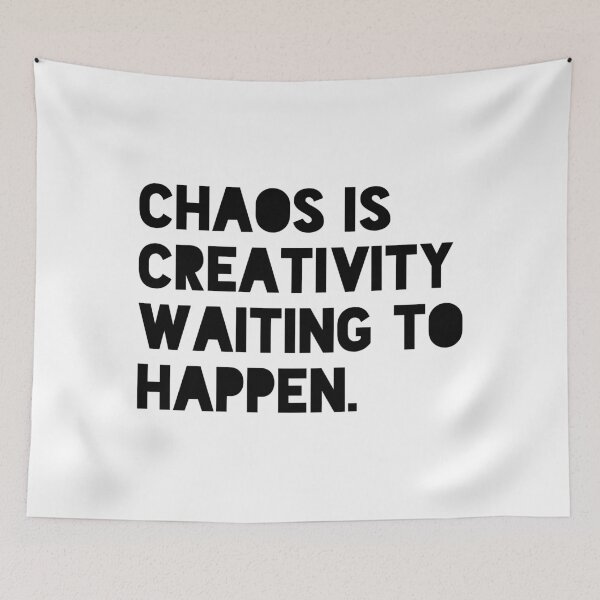 Item preview, Chaos Is Creativity Waiting to Happen Funny Motivational Quote Design designed and sold by THE JAVE STUDIOS.