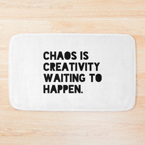 Item preview, Chaos Is Creativity Waiting to Happen Funny Motivational Quote Design designed and sold by THE JAVE STUDIOS.