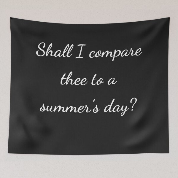 Item preview, "Shall I compare thee to a summer's day?" - handwriting white designed and sold by ariksworld.