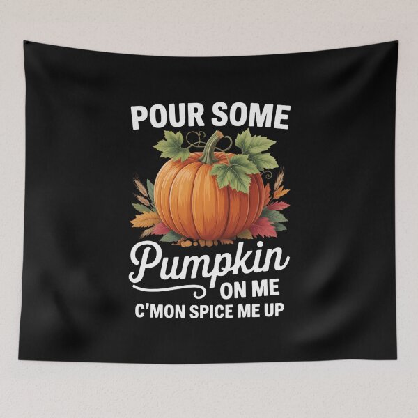 Item preview, Pour Some Pumpkin on Me Fall Vibes Fall Autumn Thanksgiving Seasonal designed and sold by VENOM0RIOT.