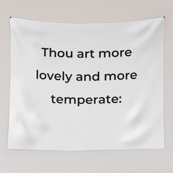 Item preview, "Thou art more lovely and more temperate:" - print black designed and sold by ariksworld.