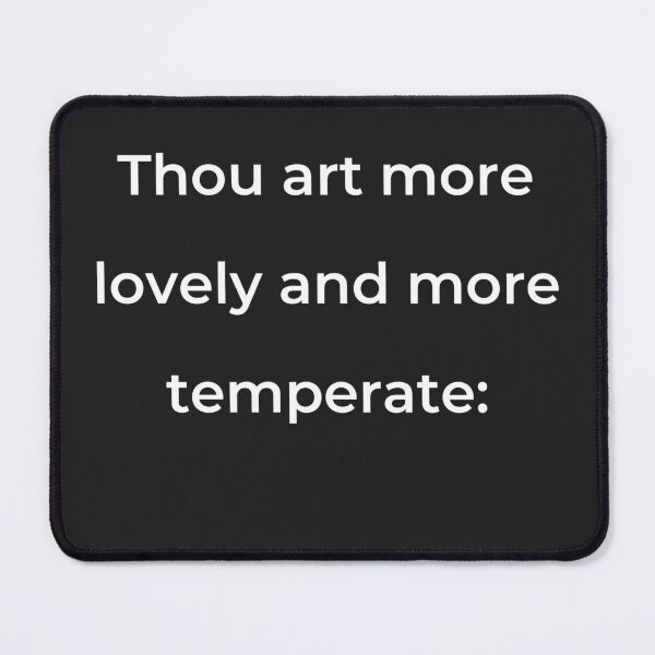 Item preview, "Thou art more lovely and more temperate:" - print white designed and sold by ariksworld.