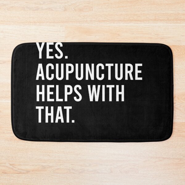 Item preview, Yes, Acupuncture Helps With That - Acupuncturist Funny Gift designed and sold by mauritayunza.
