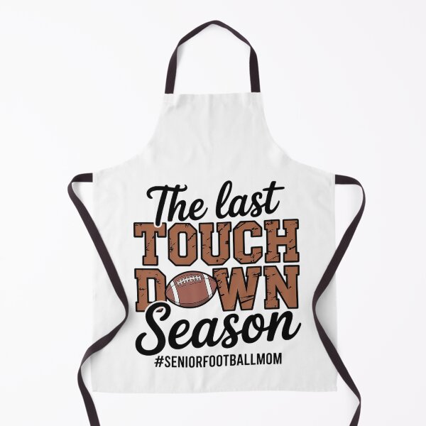 Item preview, The Last Touchdown Season Football Mom designed and sold by BlassmausArt.