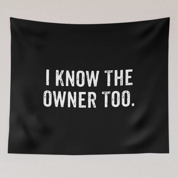 Item preview, I Know The Owner Too - Bartender Tapster Funny Saying designed and sold by mauritayunza.