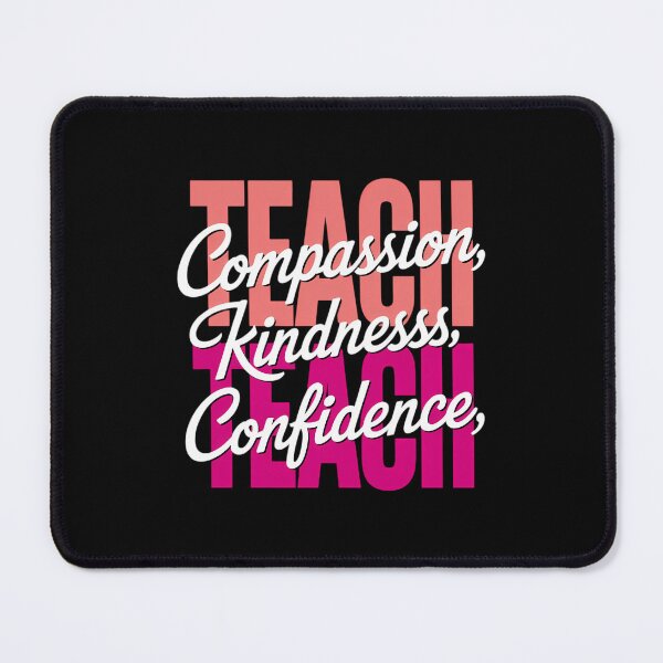 Item preview, Teach for Teachers Compassion Kindness Confidence Back To School designed and sold by VENOM0RIOT.