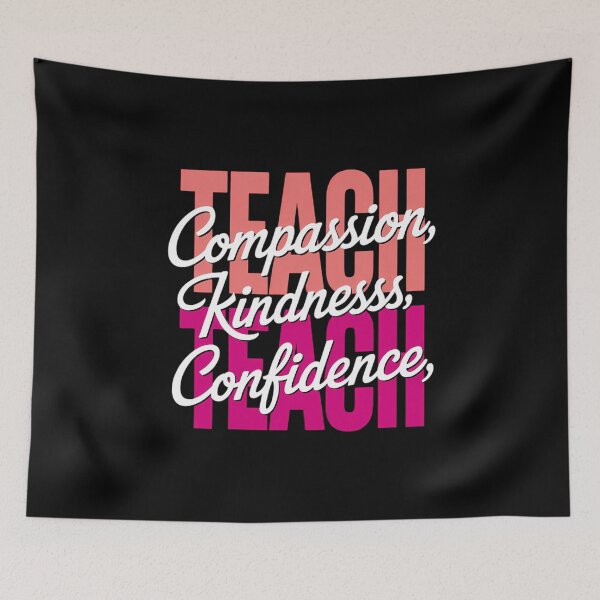 Item preview, Teach for Teachers Compassion Kindness Confidence Back To School designed and sold by VENOM0RIOT.
