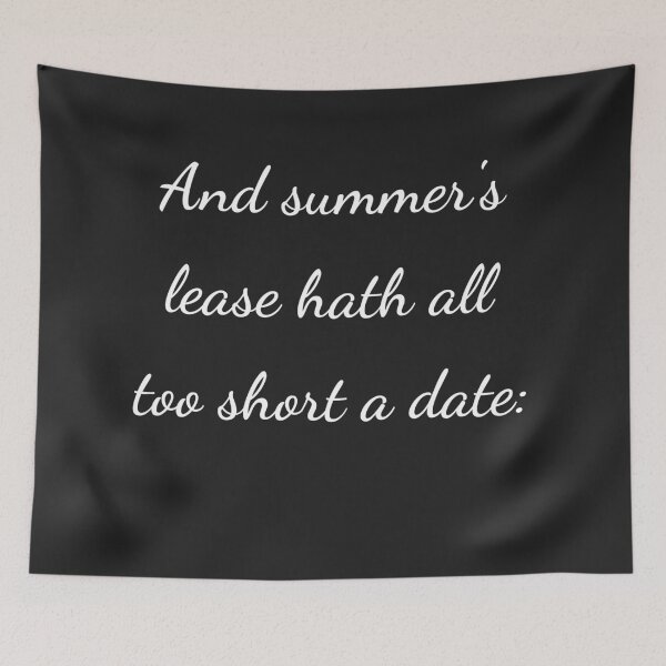Item preview, "And summer's lease hath all too short a date:" - handwriting white designed and sold by ariksworld.