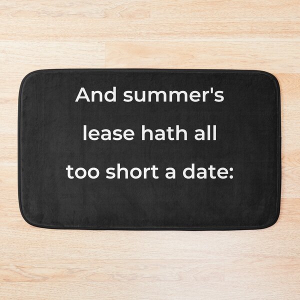 Item preview, "And summer's lease hath all too short a date:" - print white designed and sold by ariksworld.