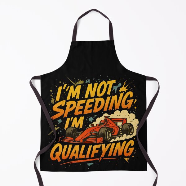 Item preview, I'm Not Speeding I'm Qualifying Funny F1 Racing designed and sold by reval-store.