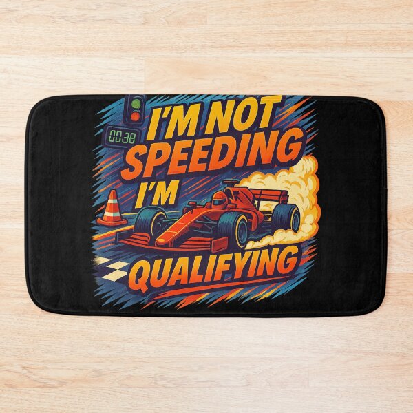 Item preview, I'm Not Speeding I'm Qualifying F1 Race Day designed and sold by reval-store.
