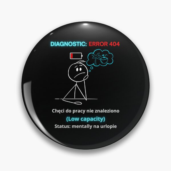Item preview, Black Diagnostic Error 404 - Funny Polish Work Humor Gift Mentally Na Urlopie designed and sold by VibePolinglish.
