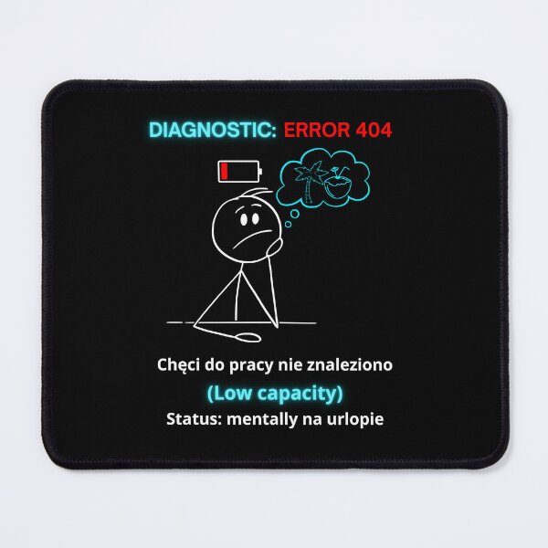 Item preview, Black Diagnostic Error 404 - Funny Polish Work Humor Gift Mentally Na Urlopie designed and sold by VibePolinglish.