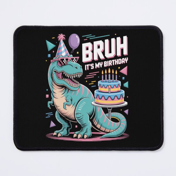 Item preview, Bruh Its My Birthday Dinosaur Boy Girl Family Party Bday designed and sold by fferomananul.