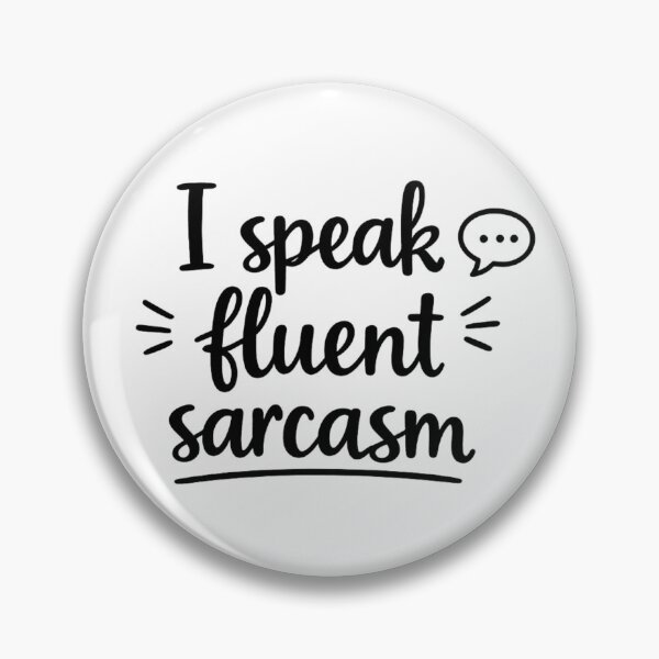 Item preview, I Speak Fluent Sarcasm Quote designed and sold by MarselArt.