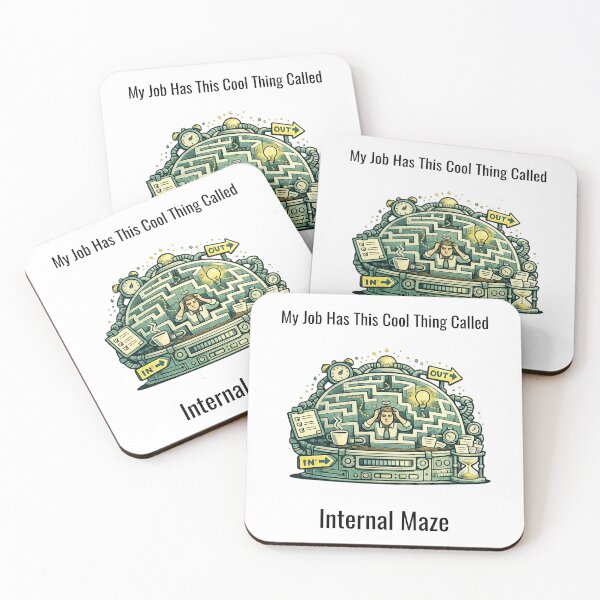 Item preview, My Job Has This Cool Thing Called Internal Maze – Funny Office Humor Design designed and sold by SillentDesign.