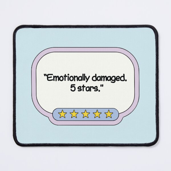 Item preview, Emotionally damaged. 5 stars. Funny Bookish Review designed and sold by BrownHorse90s.