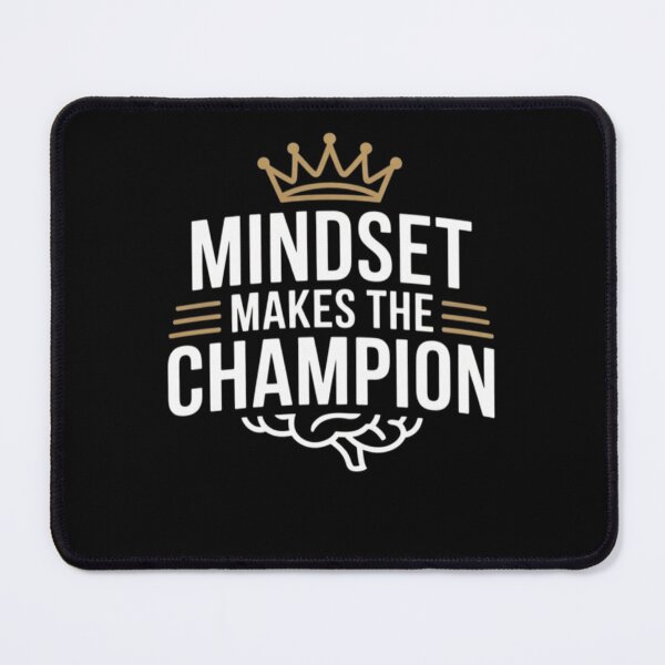 Item preview, Mindset Makes The Champion – Motivational Quote designed and sold by Art Bloom Studio.
