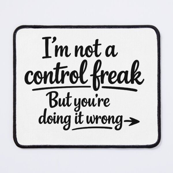 Item preview, Not A Control Freak Quote designed and sold by MarselArt.