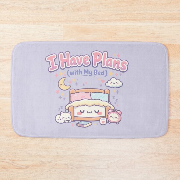 Item preview, I have Plans (With My Bed) | Cute Kawaii Lazy Day Aesthetic designed and sold by PopCulturePixel.