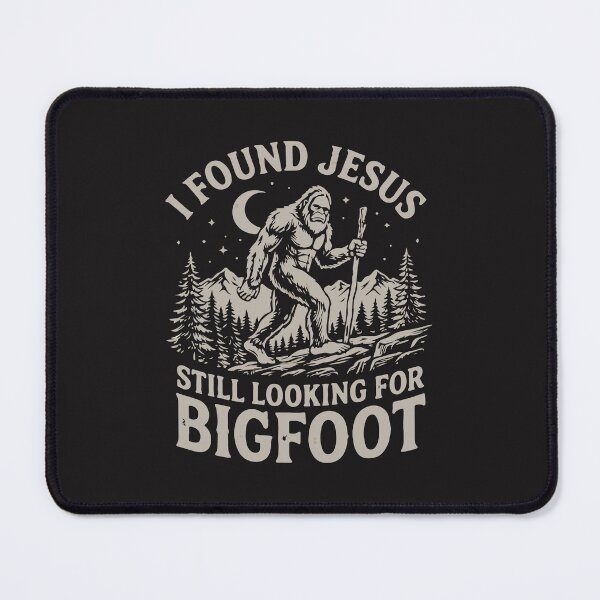 Item preview, Found Jesus Still Looking for Bigfoot Funny Christian Gift designed and sold by kiralynstration.
