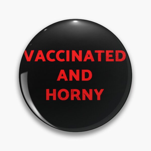 Item preview,  And Horny Tee hirt For Vaccinated People And Horny  designed and sold by multiiiidesign.