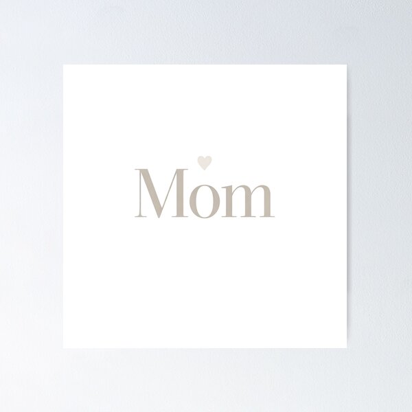Item preview, Beige Minimalist Mom Typography Elegant Heart Aesthetic Mother Light designed and sold by VISO-art.