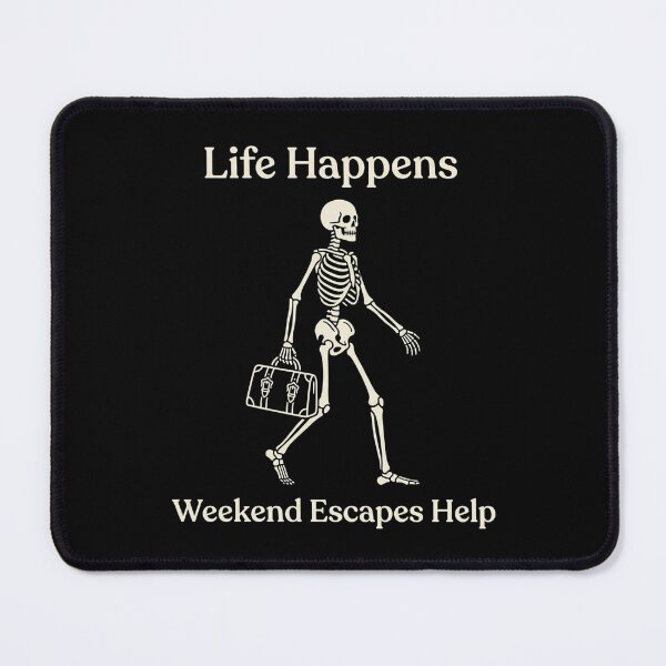 Item preview, Life Happens Weekend Escapes Help Skeleton Travel Shirt – Gothic Vacation designed and sold by printedartgoods.