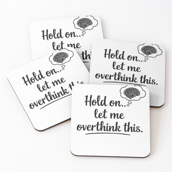 Item preview, Let Me Overthink This Quote designed and sold by MarselArt.