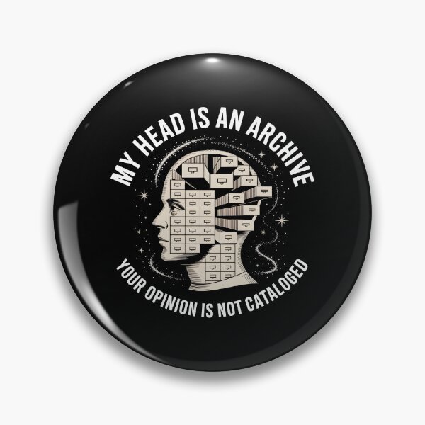 Item preview, My Head is an Archive Your Opinion is Not Cataloged designed and sold by MagicWander.