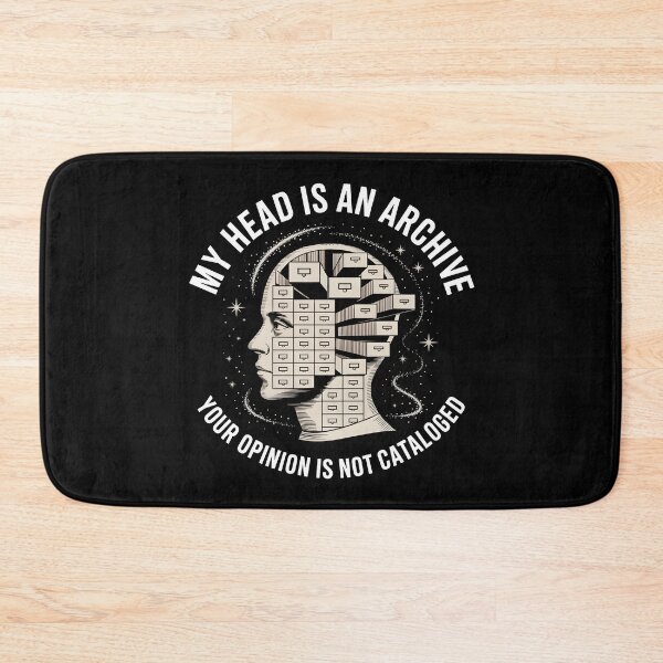 Item preview, My Head is an Archive Your Opinion is Not Cataloged designed and sold by MagicWander.