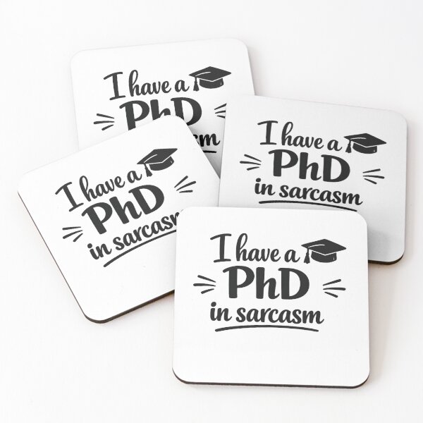 Item preview, PhD In Sarcasm Funny Quote designed and sold by MarselArt.