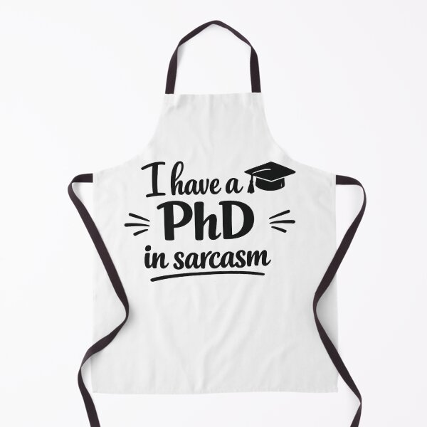 Item preview, PhD In Sarcasm Funny Quote designed and sold by MarselArt.