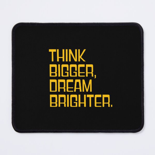 Item preview, Think Bigger Dream Brighter Inspirational Quote Design designed and sold by THE JAVE STUDIOS.