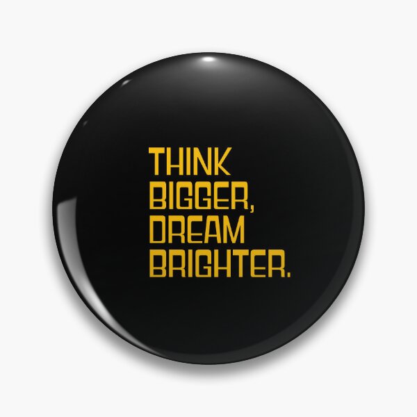 Item preview, Think Bigger Dream Brighter Inspirational Quote Design designed and sold by THE JAVE STUDIOS.