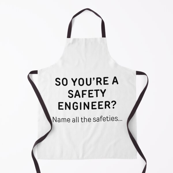 Item preview, So You’re A Safety Engineer? Funny Meme designed and sold by ThePungineer.