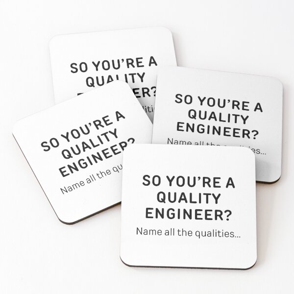 Item preview, So You’re A Quality Engineer? Funny Meme designed and sold by ThePungineer.