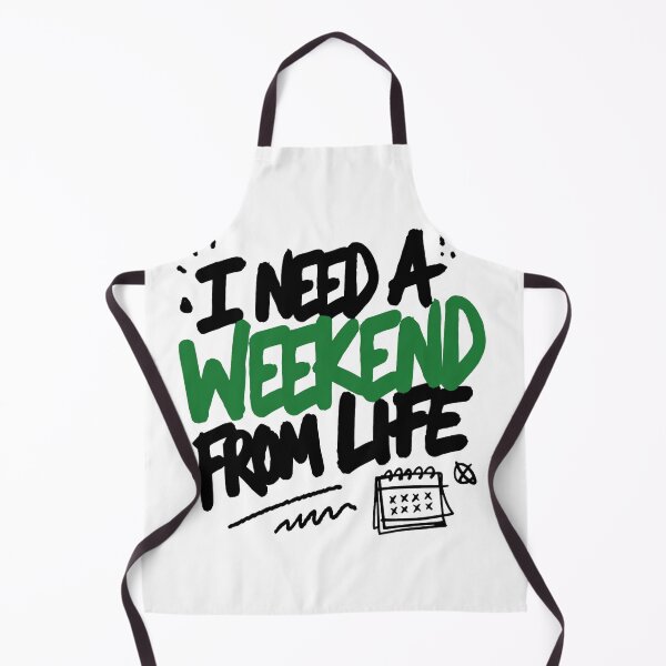 Item preview,  I Need A Weekend From Life Tired Quote designed and sold by IslandTyped.