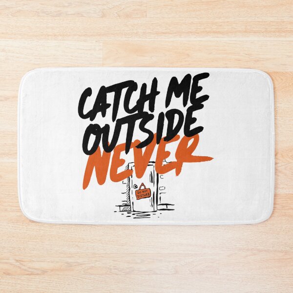Item preview, Catch Me Outside Never Introvert Quote designed and sold by IslandTyped.