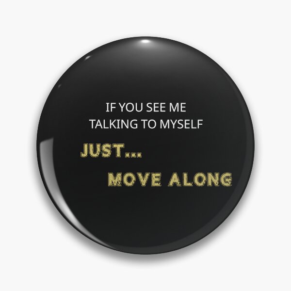 Item preview, Copy of Funny Introvert Quote – Talking to Myself Humor designed and sold by La-Nuna.