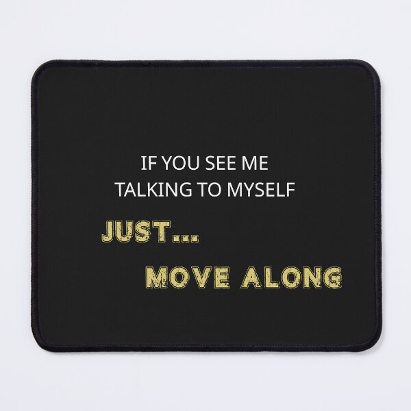Item preview, Copy of Funny Introvert Quote – Talking to Myself Humor designed and sold by La-Nuna.