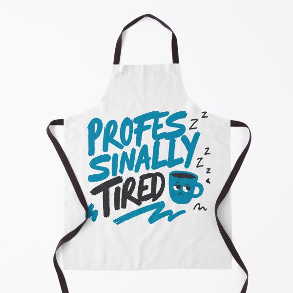 Item preview, Professionally Tired Funny Exhaustion Quote designed and sold by IslandTyped.
