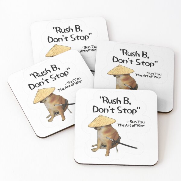 Item preview, Rush B Don't Stop Sun Tzu Art of War Gaming Meme designed and sold by JossDesign15.