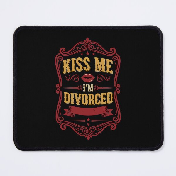 Item preview, Divorce Kiss Me Im Divorced Newly Divorced designed and sold by LuminOrb.