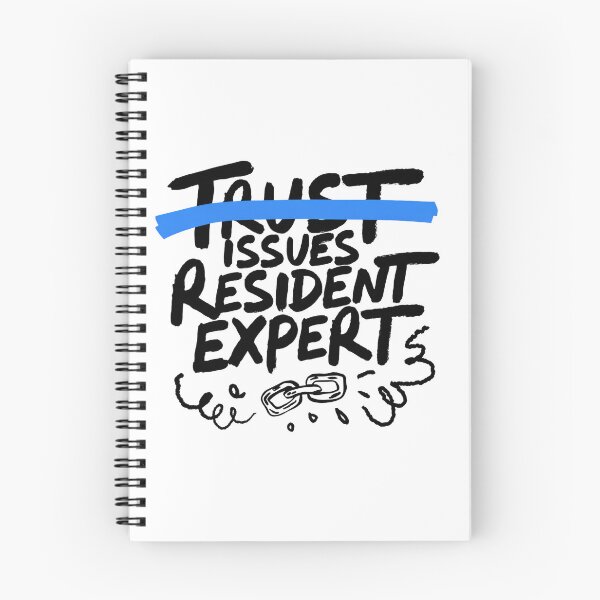 Item preview, Trust Issues Resident Expert Sarcastic Quote designed and sold by IslandTyped.