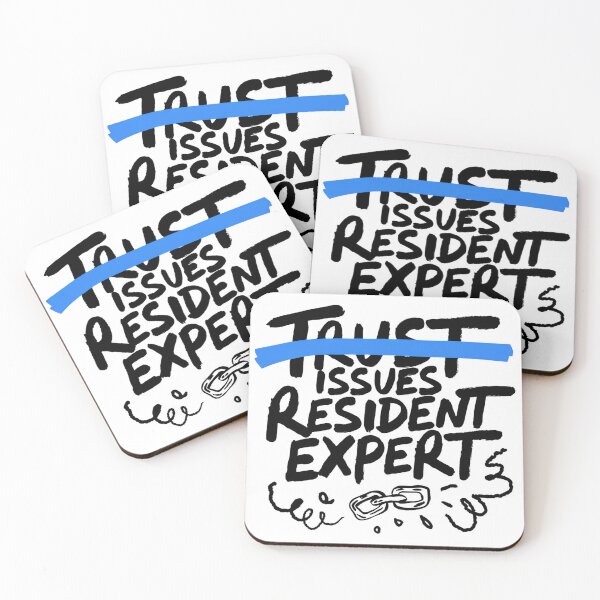 Item preview, Trust Issues Resident Expert Sarcastic Quote designed and sold by IslandTyped.