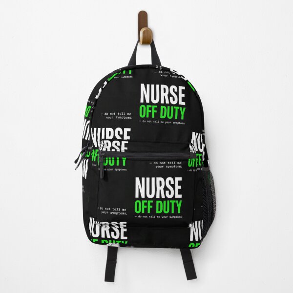Item preview, Nurse Off Duty – Funny Nurse T-Shirt Gift Do Not Tell Me Your Symptoms designed and sold by Petringo.