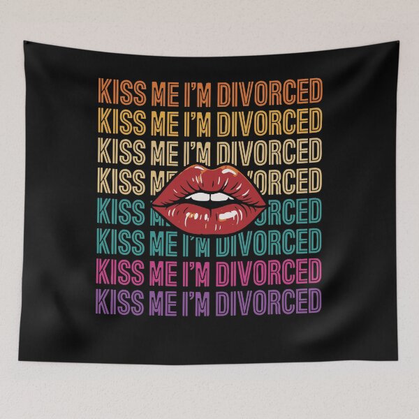 Item preview, Divorce Kiss Me I'm Divorced Newly Divorced designed and sold by LuminOrb.