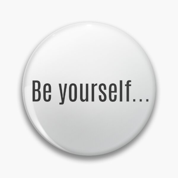 Item preview, Be Yourself Text Design designed and sold by apex.vibe.