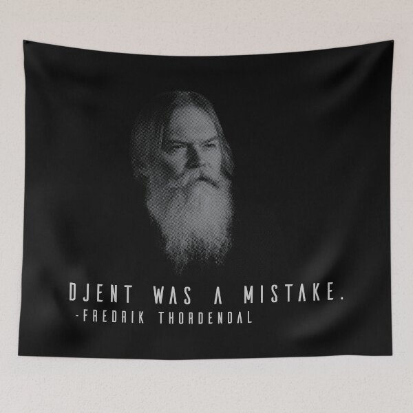 Item preview, Djent was a mistake - Fredrik Thordendal designed and sold by R-A Designs.